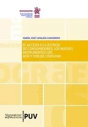 Acceso a la justicia de consumidores: ADR y ODR - Derecho del consumo