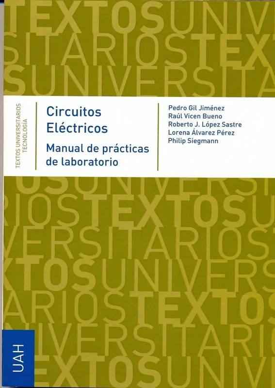 Circuitos eléctricos. Manual de prácticas de laboratorio - Ingeniería Electrónica