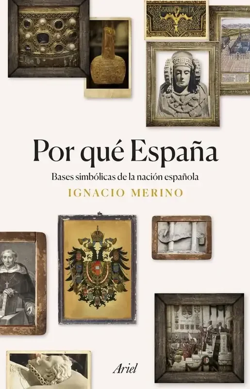 Por qué España - Ensayo Histórico y Crítica Social